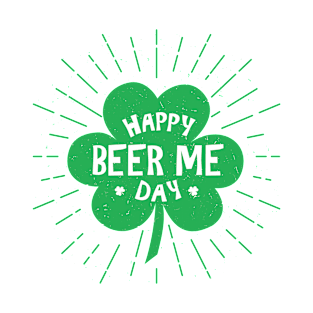 Happy Beer Me St Patricks Day T-Shirt