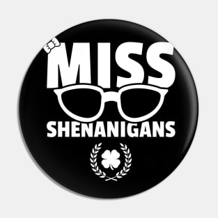 Miss Shenanigans Cute Funny St Patricks Day Pin