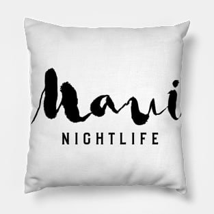 Maui Nightlife – Party Tourist Design Pillow