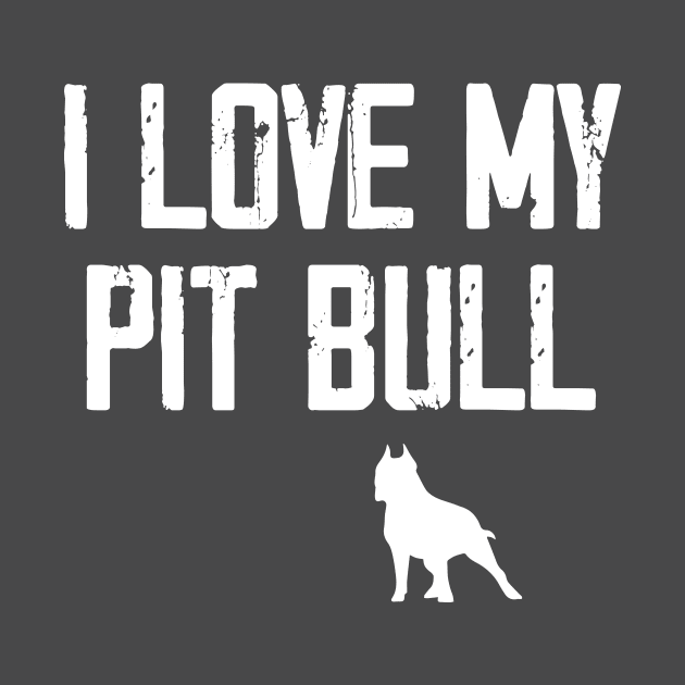 I Love My Pitbull Dog by printalpha-art