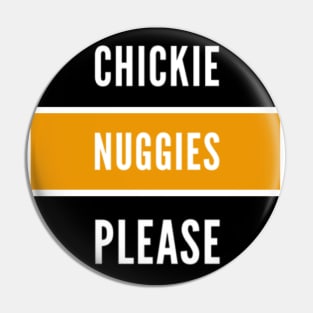 Craving some Chickie Nuggies Pin