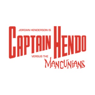 Captain Hendo – Jordan Henderson Tribute T-Shirt