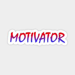 MOTIVATOR Red & Blue Magnet