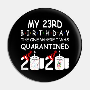 My 23rd Birthday The One Where I Was Quarantined 2020 Pin