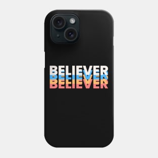 Believer | Christian Phone Case