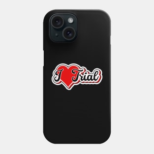 I LOVE TRIAL - trialbike moto heart cycling sport valentine's day Phone Case