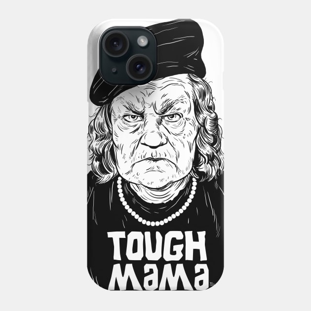 Tough Mama Phone Case by itsbillmain