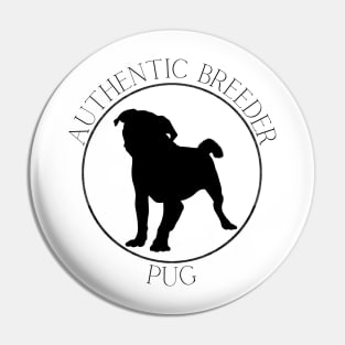 Authentic Breeder Pug Pin