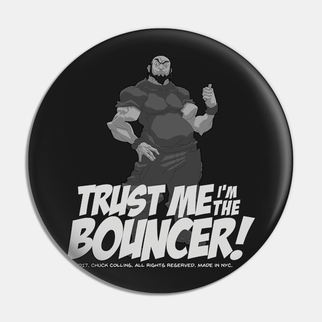 The BOUNCER. Trust me I'm the Bouncer! Pin by TheBouncer