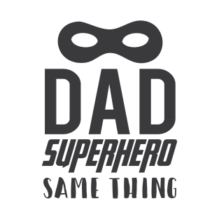 Super Dad T-Shirt