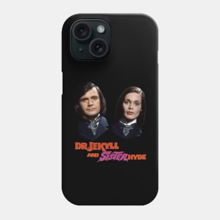 Dr. Jekyll and Sister Hyde Phone Case