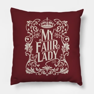 My fair lady Pillow