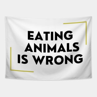 Eating Animals Is Wrong Tapestry