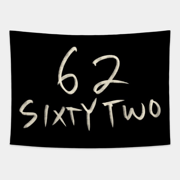 Hand Drawn Letter Number 62 Sixty Two Tapestry by Saestu Mbathi