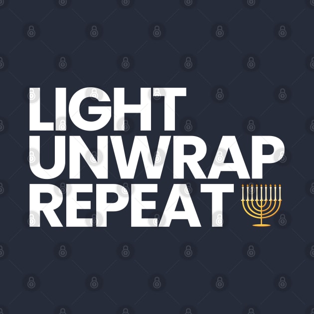 Hanukkah - Light. Unwrap. Repeat. by Shirt for Brains