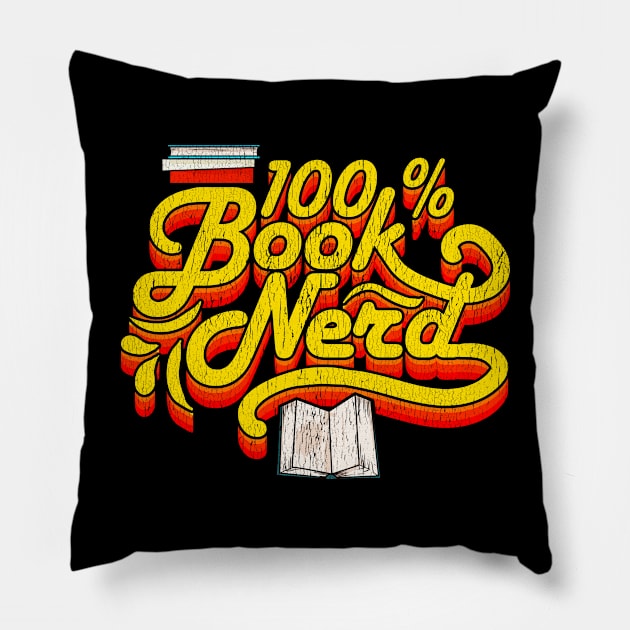 100% Book Nerd Book Lovers Design Pillow by guitar75