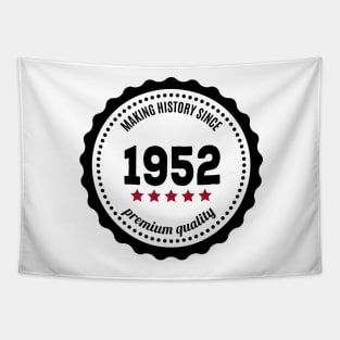 Making history since 1952 badge Tapestry