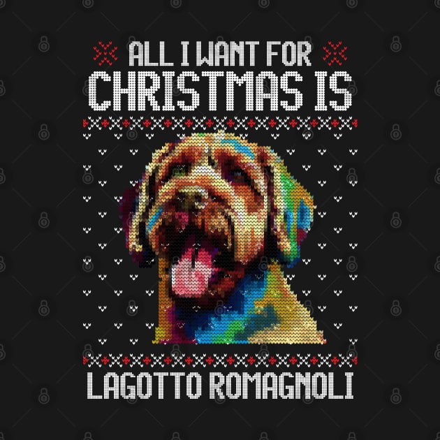 All I Want for Christmas is Lagotto Romagnolo - Christmas Gift for Dog Lover by Ugly Christmas Sweater Gift