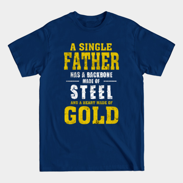 Discover Men's Single Dad T Shirt Funny Father's Day Shirt Gift FATHER - Mens Single Dad - T-Shirt