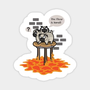 Never Grow Up Shirt Floor Is Lava TShirt Dog Funny Pug Comic Magnet