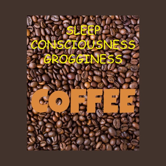 SLEEP CONSCIOUSNESS GROGGINESS COFFEE by Jerry De Luca