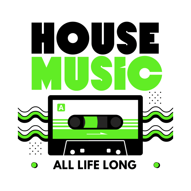 HOUSE MUSIC  - Cassette (Green/Black) by DISCOTHREADZ 