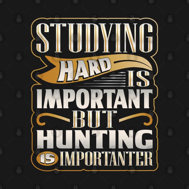 Studying Hard Important but Hunting Importanter by hugandmug