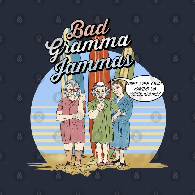 Bad Gramma Jammas by seamustheskunk