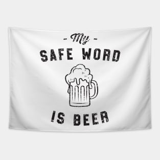 Safe word is beer Tapestry