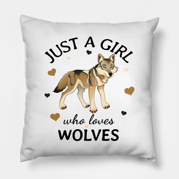 Just a Girl Who Loves wolves Gift Pillow by Terlis Designs