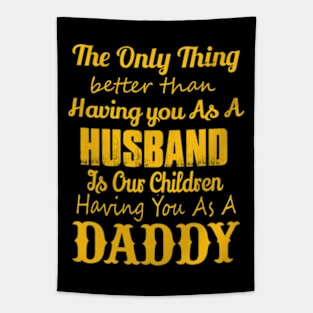 Husband And Daddy Tapestry