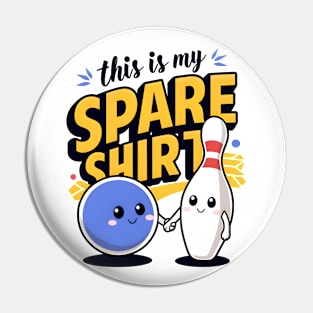 This is my Spare shirt - bowling for kids Pin