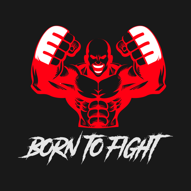 Born to fight by Zodiac Mania