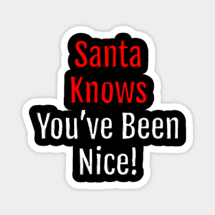 Santa Knows You've Been Nice - Christmas charm (Black Edition) Magnet