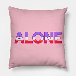 Alone Pillow