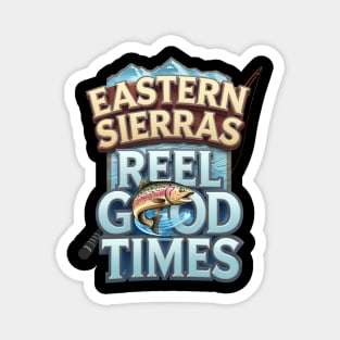 Eastern Sierras Reel Good Time Magnet