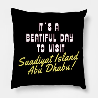 Saadiyat Island, Abu Dhabi. White text.  Gift Ideas For The Travel Enthusiast. Pillow