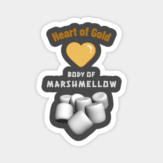 Heart of Gold Body of Marshmellow Magnet by DiMarksales