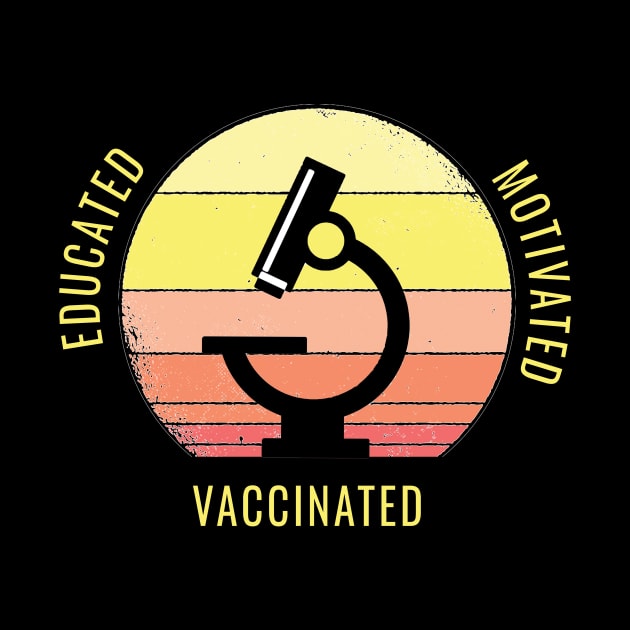 Educated Motivated Vaccinated by Dogefellas