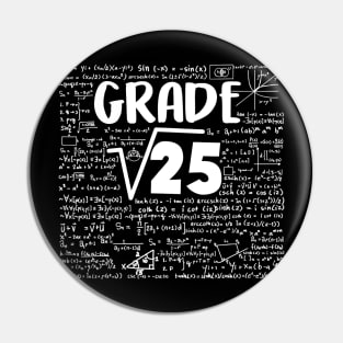 5Th Grade Back To School Shirt Square Root Of 25 Math Gift Pin