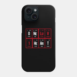 One Love One Heart - Periodic Table of Elements Phone Case