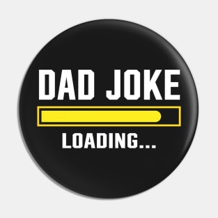 Dad joke loading Pin