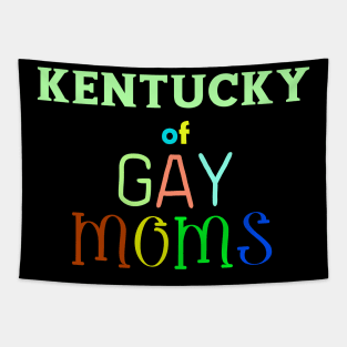 Kentucky Of Gay Moms Tapestry