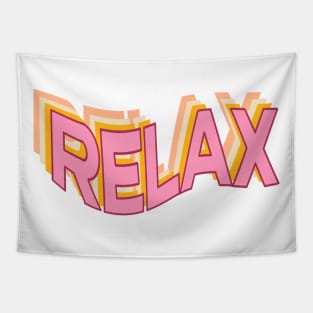 Unwind in Style with Relax - Your Peaceful Haven Awaits Tapestry