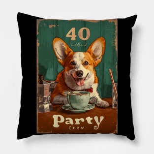 40 Party Crew - 40 Year Old 1984 Funny Corgi Dog Coffee 40th Birthday Pillow