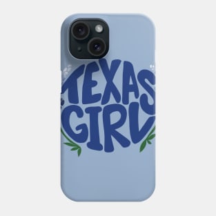 Texas Girl Phone Case