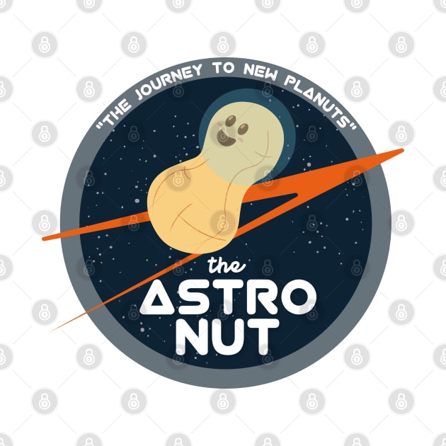 The Astro Nut | Space Astronaut | Funny Gift Ideas by Fluffy-Vectors