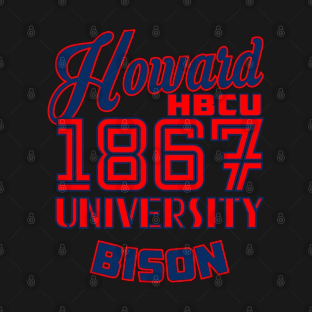 Howard 1867 University Apparel by HBCU Classic Apparel Co