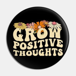 Grow Positive Thoughts Mental Health Positive Affirmation Pin