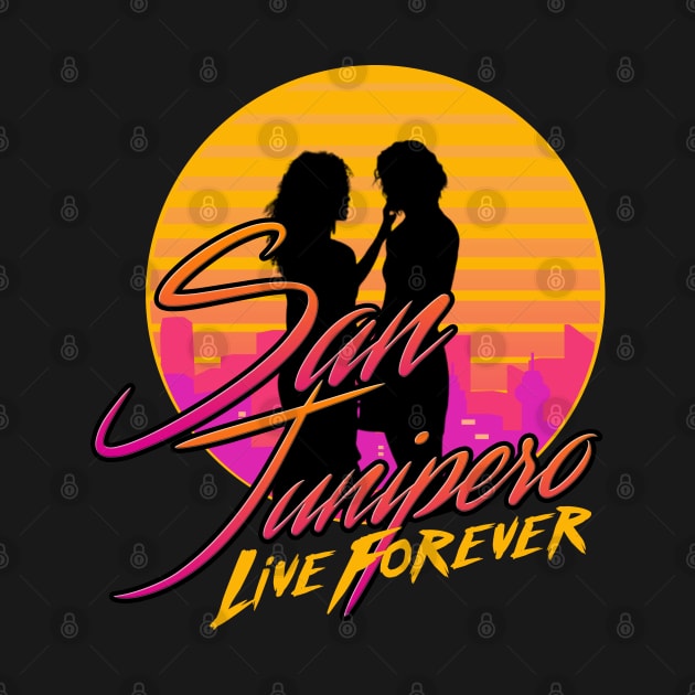 San Junipero - Live Forever by Meta Cortex